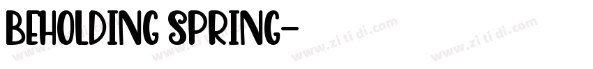 BEHOLDING SPRING字体转换